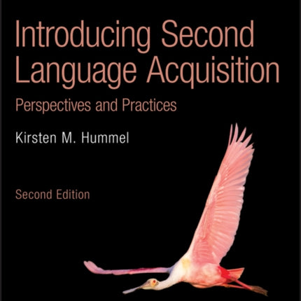 Introducing Second Language Acquisition: Perspectives and Practices