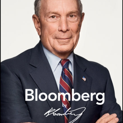 Bloomberg by Bloomberg, Revised and Updated