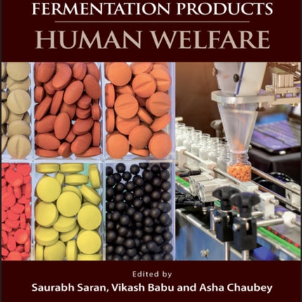 A Handbook on High Value Fermentation Products, Volume 2: Human Welfare