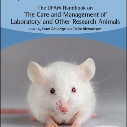 The UFAW Handbook on the Care and Management of