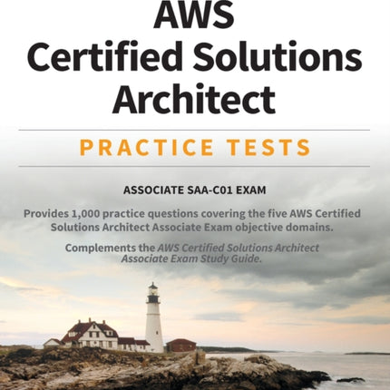 AWS Certified Solutions Architect Practice Tests: Associate SAA-C01 Exam