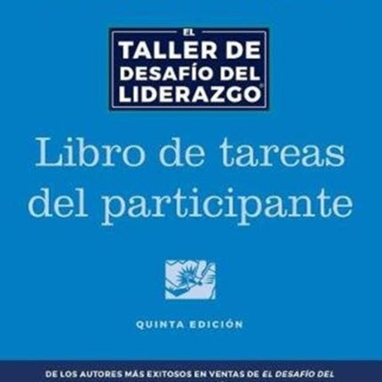 The Leadership Challenge Workshop, 5th Edition, Participant Workbook in Spanish