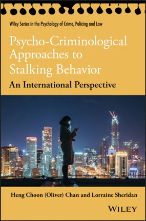 Psycho-Criminological Approaches to Stalking Behavior: An International Perspective