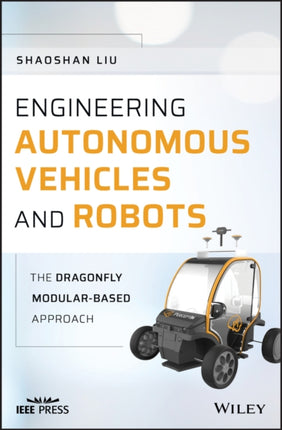 Engineering Autonomous Vehicles and Robots: The DragonFly Modular-based Approach