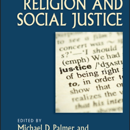 The Wiley-Blackwell Companion to Religion and Social Justice