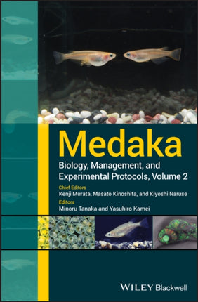 Medaka: Biology, Management, and Experimental Protocols, Volume 2