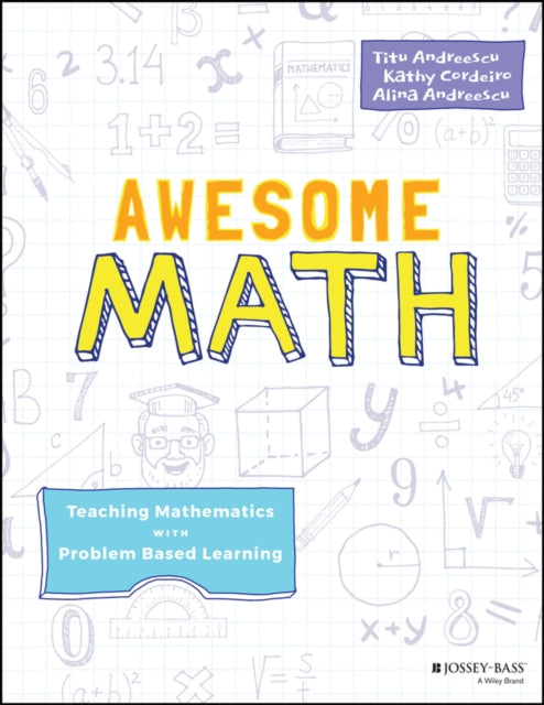 Awesome Math: Teaching Mathematics with Problem Based Learning