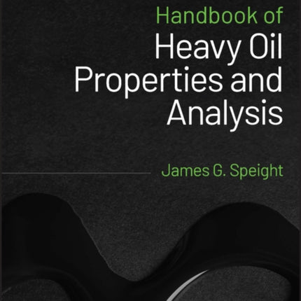 Handbook of Heavy Oil Properties and Analysis