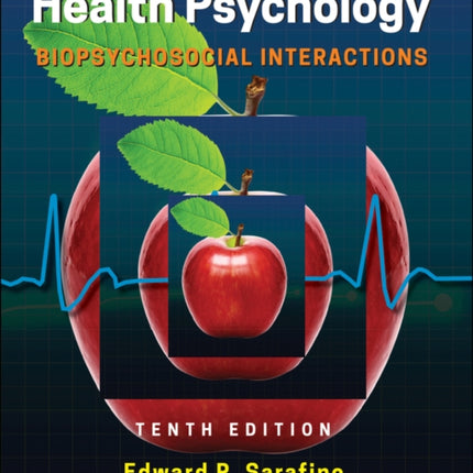 Health Psychology: Biopsychosocial Interactions