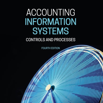 Accounting Information Systems Controls and Processes