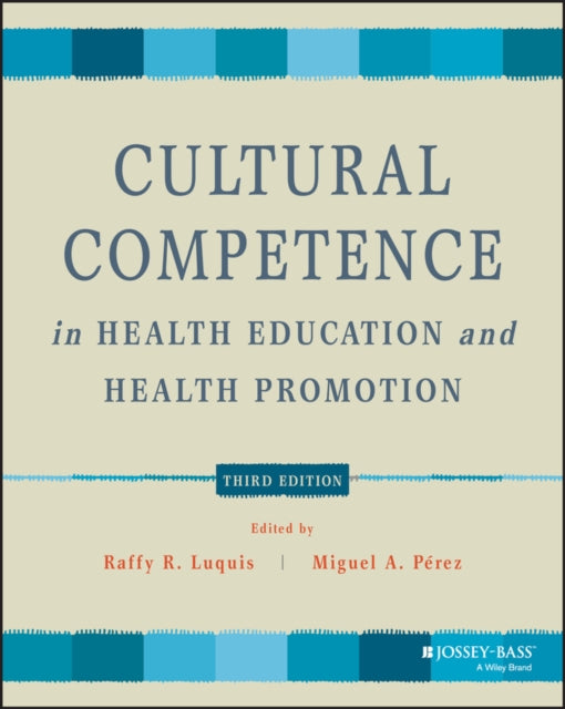 Cultural Competence in Health Education and Health Promotion