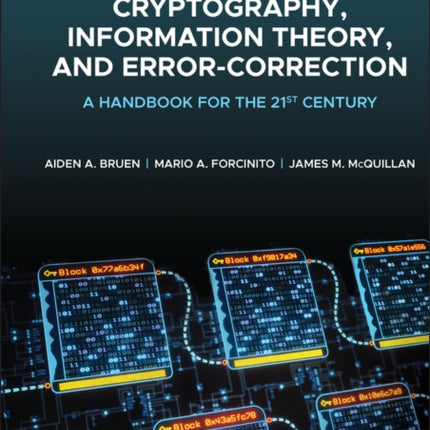 Cryptography, Information Theory, and Error-Correction: A Handbook for the 21st Century