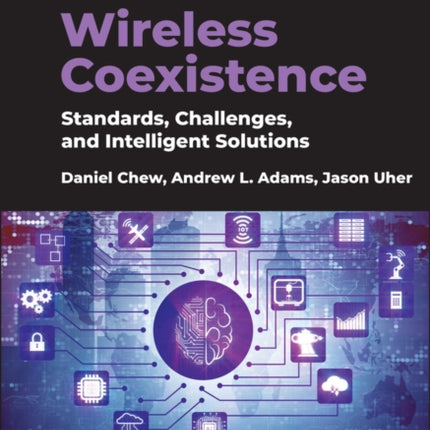 Wireless Coexistence: Standards, Challenges, and Intelligent Solutions