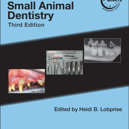 Blackwell's Five-Minute Veterinary Consult Clinical Companion: Small Animal Dentistry