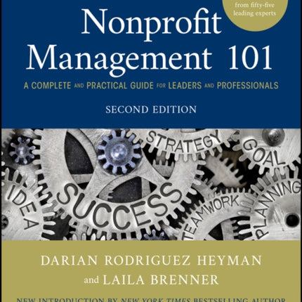 Nonprofit Management 101: A Complete and Practical Guide for Leaders and Professionals