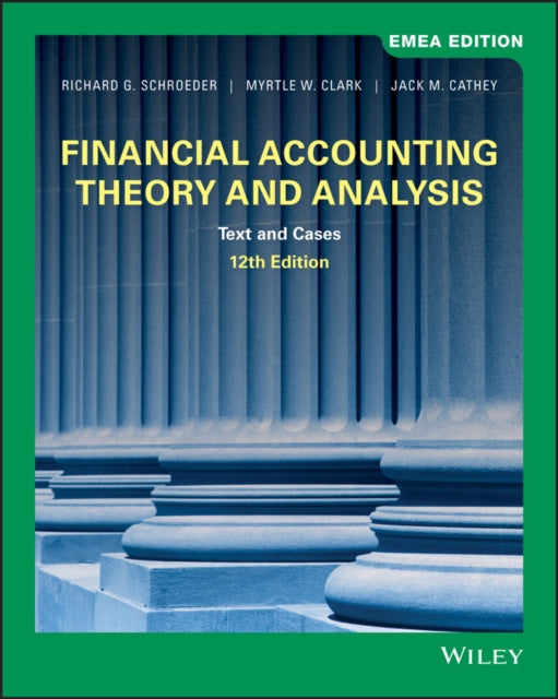 Financial Accounting Theory and Analysis: Text and Cases, EMEA Edition