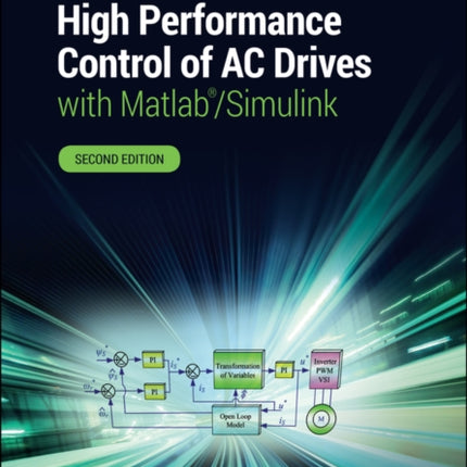 High Performance Control of AC Drives with Matlab/Simulink