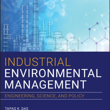 Industrial Environmental Management: Engineering, Science, and Policy