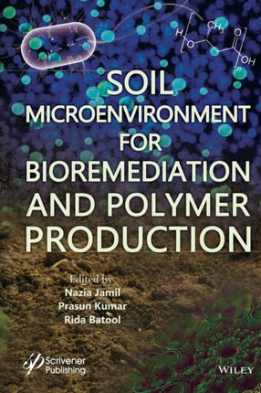 Soil Microenvironment for Bioremediation and