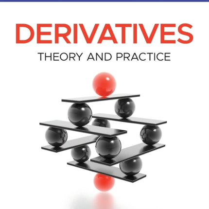 Derivatives: Theory and Practice