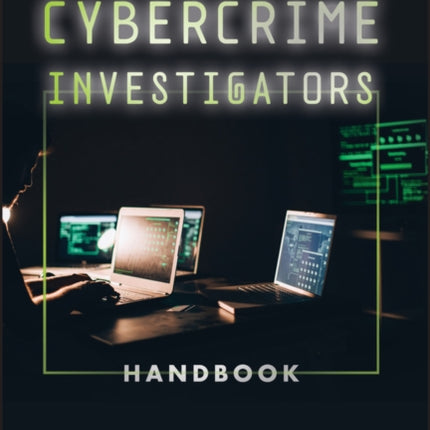 Cybercrime Investigators Handbook