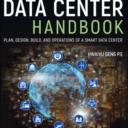 Data Center Handbook: Plan, Design, Build, and Operations of a Smart Data Center