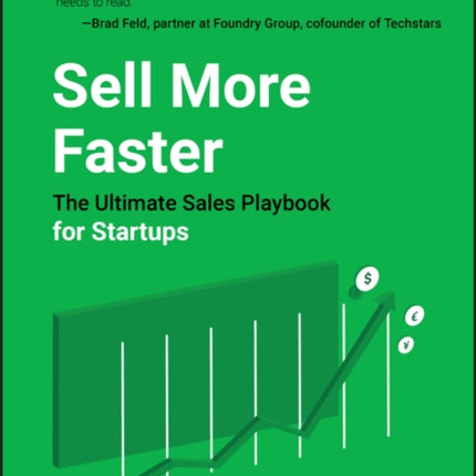 Sell More Faster: The Ultimate Sales Playbook for Startups