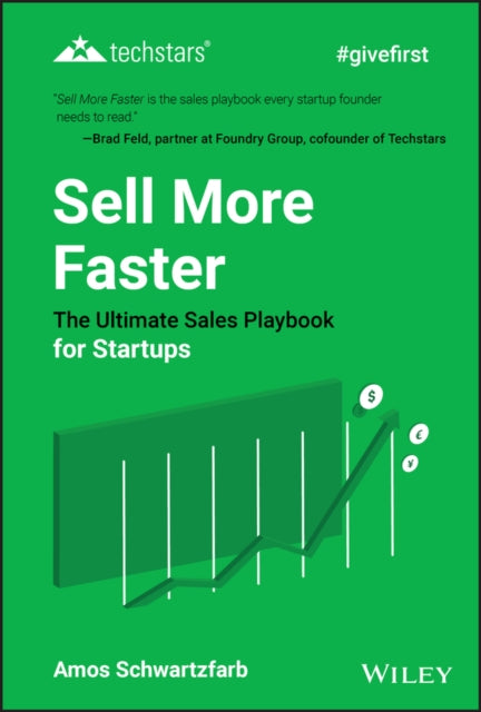 Sell More Faster: The Ultimate Sales Playbook for Startups