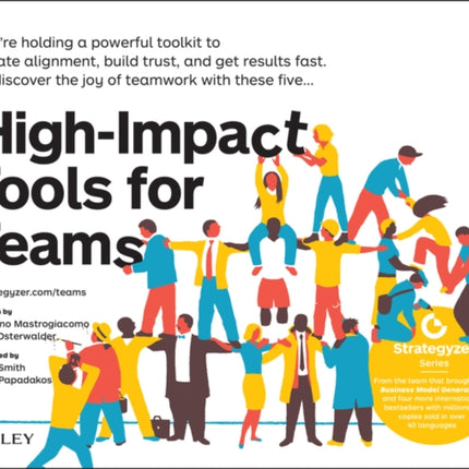 High-Impact Tools for Teams: 5 Tools to Align Team Members, Build Trust, and Get Results Fast