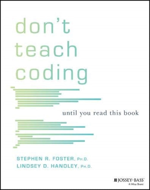 Don't Teach Coding: Until You Read This Book