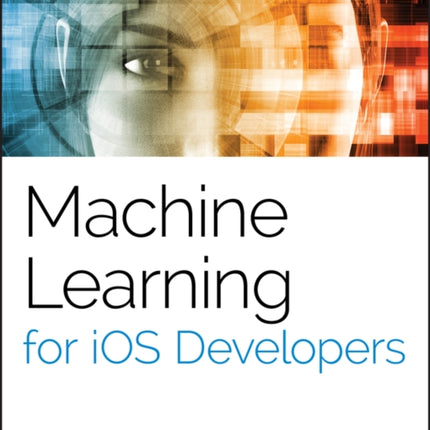 Machine Learning for iOS Developers