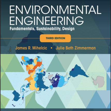 Environmental Engineering: Fundamentals, Sustainability, Design