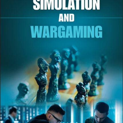 Simulation and Wargaming