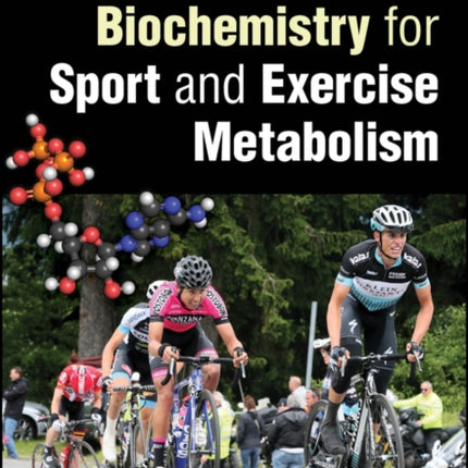 Biochemistry for Sport and Exercise Metabolism 2e