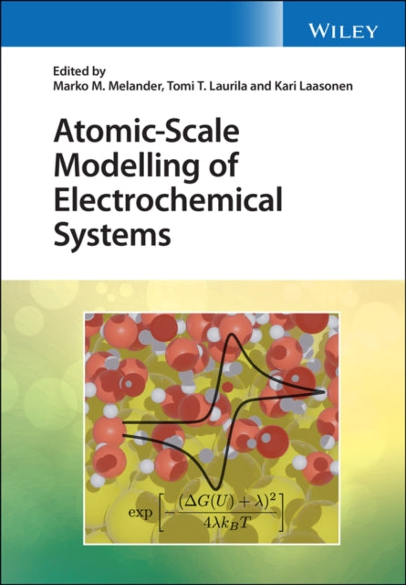 AtomicScale Modelling of Electrochemical Systems