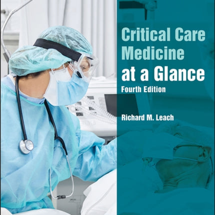 Critical Care Medicine at a Glance