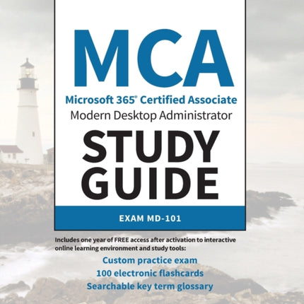 MCA Modern Desktop Administrator Study Guide: Exam MD-101