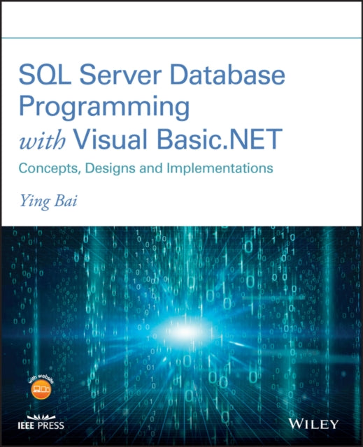 SQL Server Database Programming with Visual Basic.NET: Concepts, Designs and Implementations