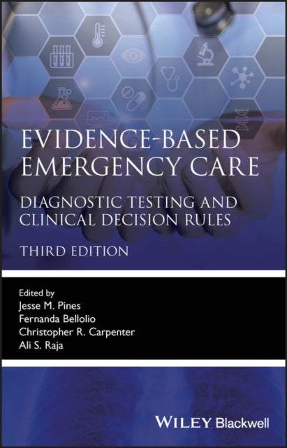 Evidence-Based Emergency Care: Diagnostic Testing and Clinical Decision Rules