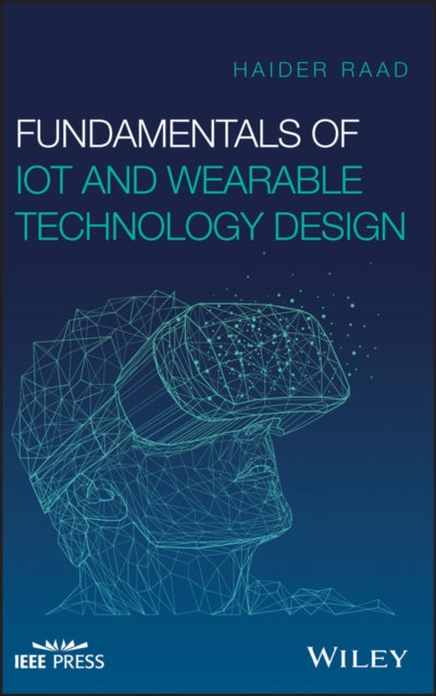 Fundamentals of IoT and Wearable Technology