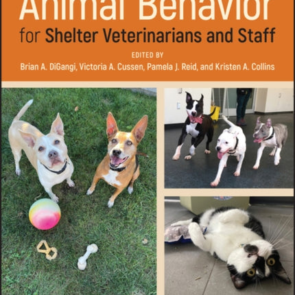 Animal Behavior for Shelter Veterinarians and Staff