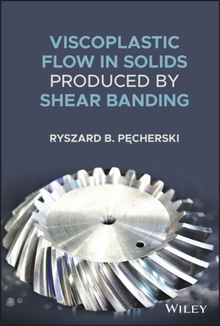 Viscoplastic Flow in Solids Produced by Shear