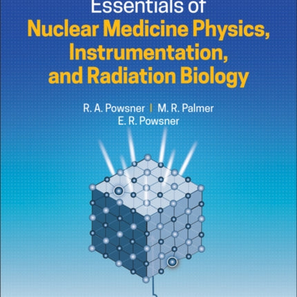 Essentials of Nuclear Medicine Physics