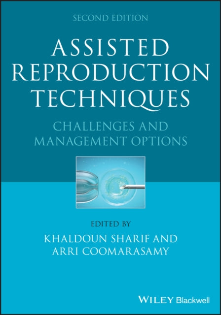 Assisted Reproduction Techniques: Challenges and Management Options