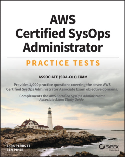 AWS Certified SysOps Administrator Practice Tests: Associate SOA-C01 Exam