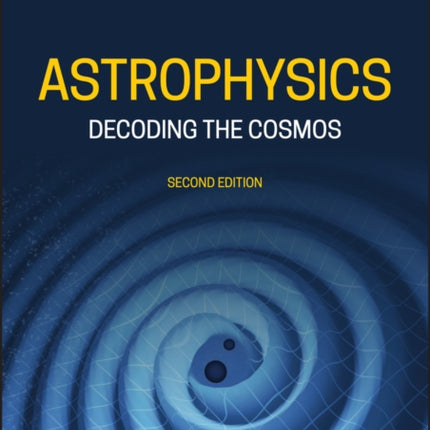 Astrophysics: Decoding the Cosmos