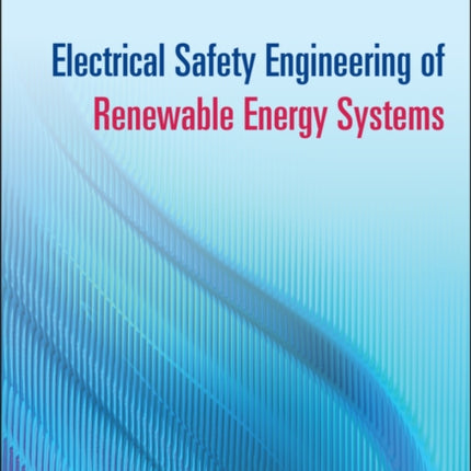Electrical Safety Engineering of Renewable Energy