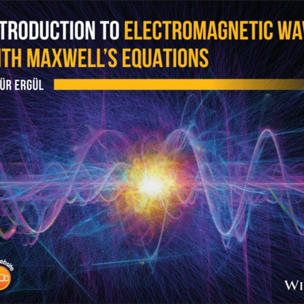 Introduction to Electromagnetic Waves with Maxwell's Equations