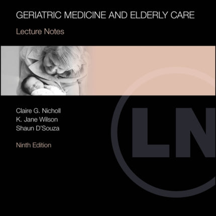 Lecture Notes Geriatric Medicine and Elderly Care