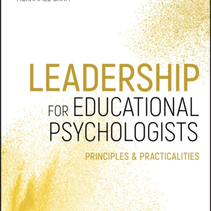 Leadership for Educational Psychologists: Principles and Practicalities